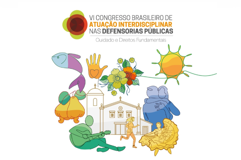 Confira a programação do VI Congresso Brasileiro de Atuação Interdisciplinar nas Defensorias Públicas